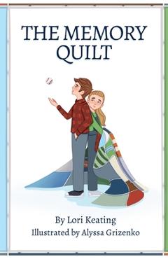 The Memory Quilt - Lori Keating