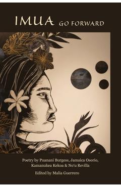 Imua, Go Forward - Malia Guerrero