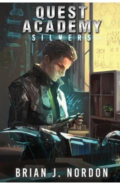 Quest Academy: Silvers - Brian J. Nordon - Imagine 1