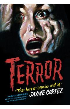 Terror: The Horror Comic Art of Jayme Cortez - Jayme Cortez