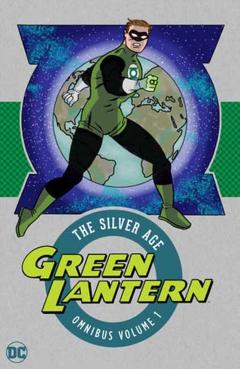 Green Lantern: The Silver Age Omnibus Vol. 1 (New Edition) - Gardner Fox
