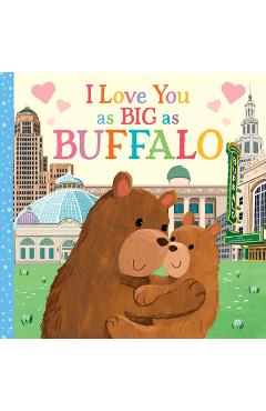 I Love You as Big as Buffalo - Rose Rossner