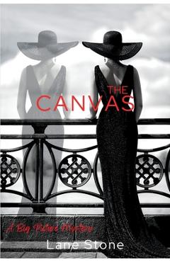 The Canvas: A Big Picture Mystery - Lane Stone
