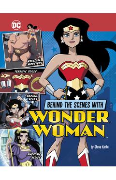 Behind the Scenes with Wonder Woman - Steve Korté
