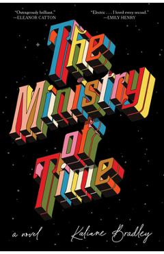 The Ministry of Time - Kaliane Bradley