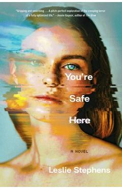 You\'re Safe Here - Leslie Stephens