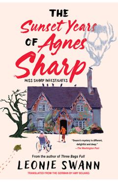 The Sunset Years of Agnes Sharp - Leonie Swann