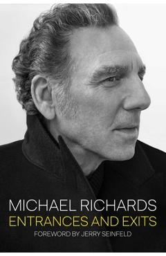 Entrances and Exits - Michael Richards
