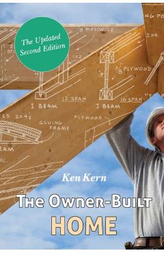 The Owner-Built Home - Ken Kern