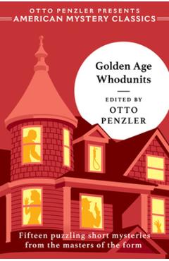 Golden Age Whodunits - Otto Penzler