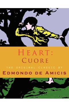 Heart: Cuore - Edmondo De Amicis