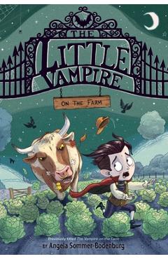 The Little Vampire on the Farm - Angela Sommer-bodenburg