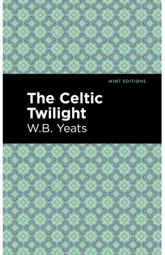 The Celtic Twilight