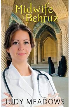 Midwife in Behruz - Judy Meadows