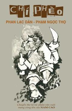 Chi Pheo: Phan Lac Dan - Pham Ngoc Tho - Dan Lac Phan