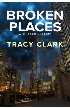 Broken Places - Tracy Clark