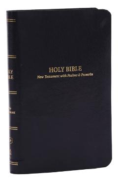 Kjv, Pocket New Testament with Psalms and Proverbs, Black Leatherflex, Red Letter, Comfort Print - Thomas Nelson