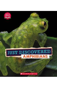 Just Discovered Amphibians (Learn About: Animals) - Danielle Denega
