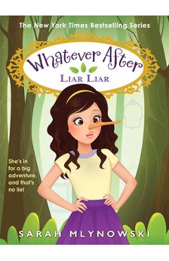 Liar, Liar (Whatever After #16) - Sarah Mlynowski