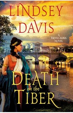 Death on the Tiber - Lindsey Davis