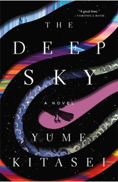 The Deep Sky - Yume Kitasei