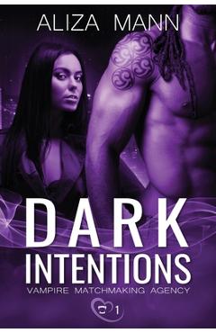 Dark Intentions - Aliza Mann