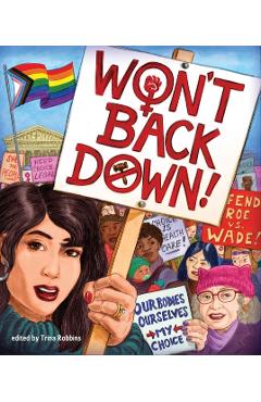 Won\'t Back Down: An Anthology of Pro-Choice Comics - Trina Robbins