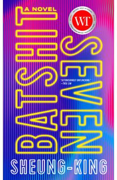 Batshit Seven - Sheung-king