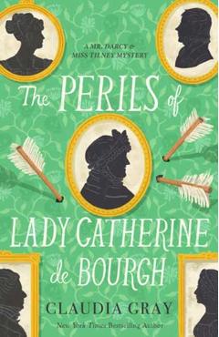 The Perils of Lady Catherine de Bourgh