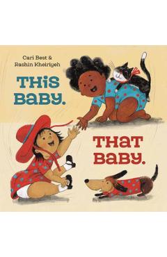 This Baby. That Baby. - Cari Best