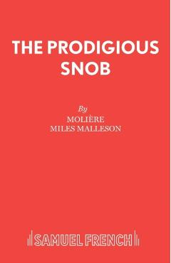 The Prodigious Snob - Moliere