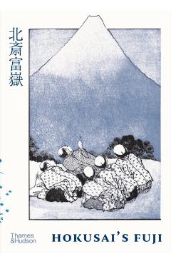 Hokusai\'s Fuji - Katsushika Hokusai