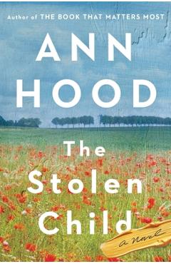 The Stolen Child - Ann Hood