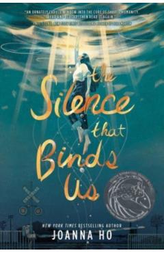 The Silence That Binds Us - Joanna Ho