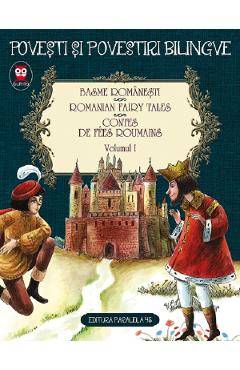 Basme romanesti. Romanian Fairy Tales. Contes de fees roumains Vol.1 Ed.2