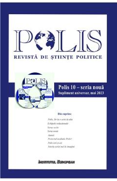 Polis Vol.10: Seria noua. Supliment aniversar. Mai 2023. Revista de stiinte politice