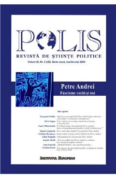 Polis Vol.11 Nr.2 (40) Serie noua martie-mai 2023. Revista de stiinte politice - INSTITUTUL EUROPEAN