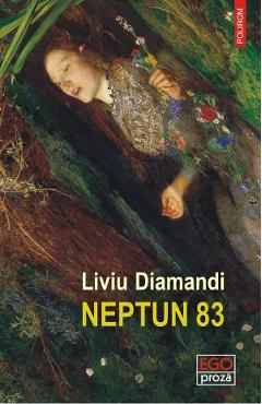 Neptun 83 - Liviu Diamandi - POLIROM