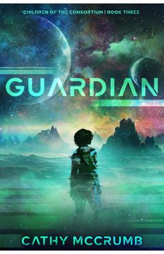 Guardian: Volume 3 - Cathy Mccrumb