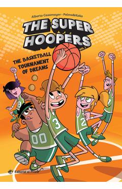 The Basketball Tournament of Dreams: Volume 1 - Alberto Casamayor