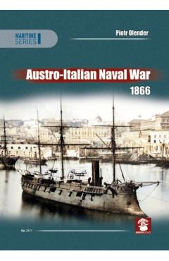 Austro-Italian Naval War 1866 - Piotr Olender