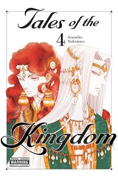 Tales of the Kingdom, Vol. 4 - Asumiko Nakamura