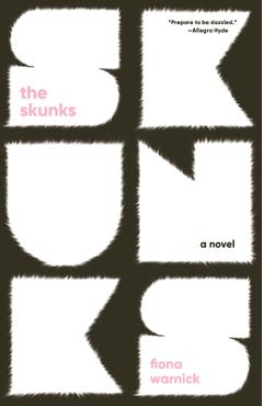 The Skunks - Fiona Warnick