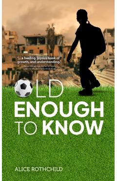 Old Enough to Know - Alice Rothchild