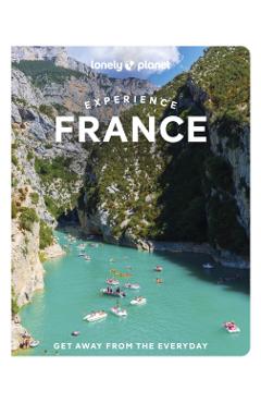 Lonely Planet Experience France 1 - Lonely Planet