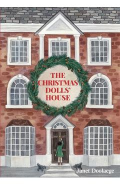 The Christmas Dolls' House - Janet Doolaege