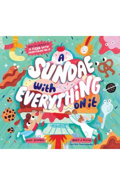A Sundae with Everything on It - Kyle Scheele
