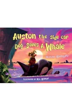 Auston the Side Car Dog Saves a Whale - Wayne Sumbler