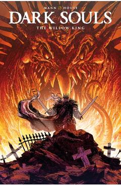 Dark Souls: The Willow King - George Mann
