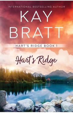 Hart\'s Ridge: Book One - Kay Bratt